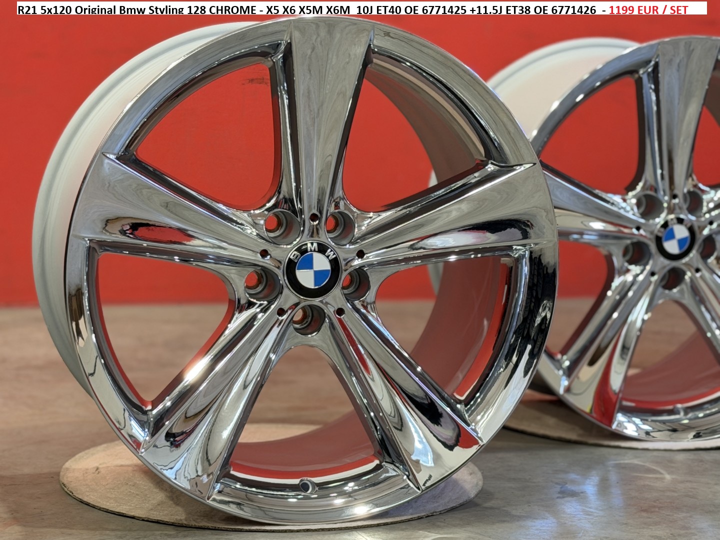 R21 5x120 Original Bmw Styling 128 CHROME - X5 X6 X5M X6M  10J ET40 OE 6771425 +11,5J ET38 OE 6771426